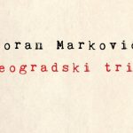 Горан Марковић, „Београдски трио“